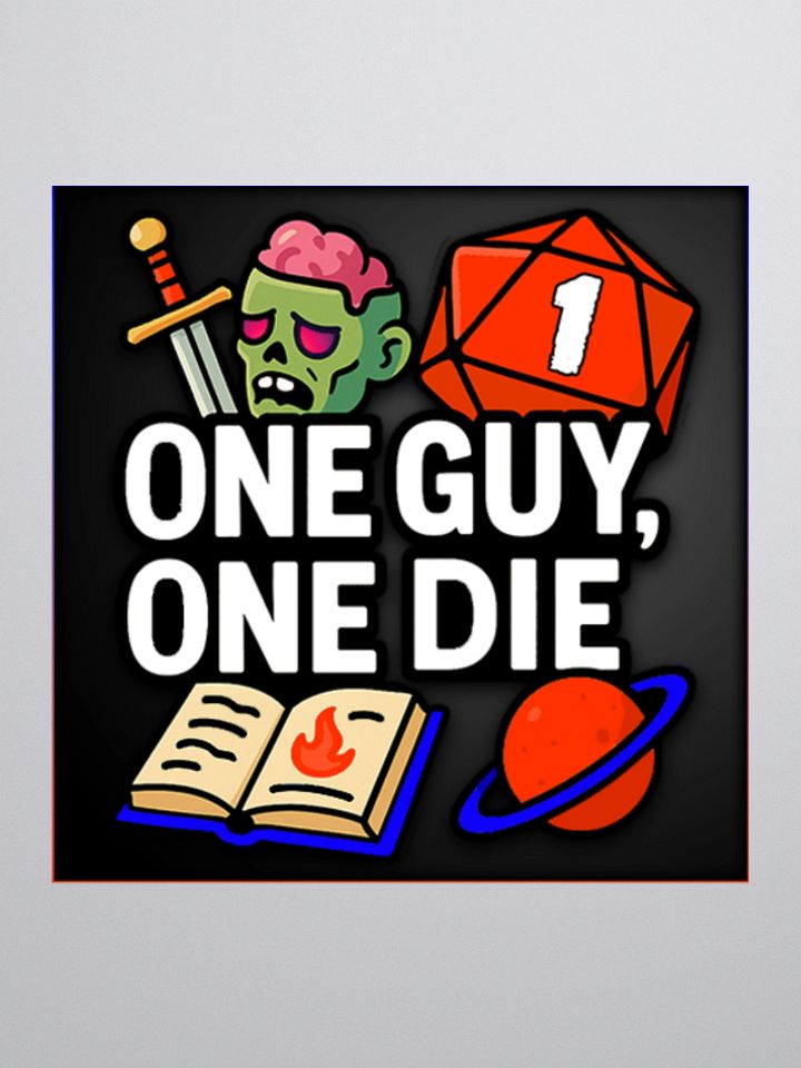 One Guy, One Die – Kiss Cut Sticker product image (2)
