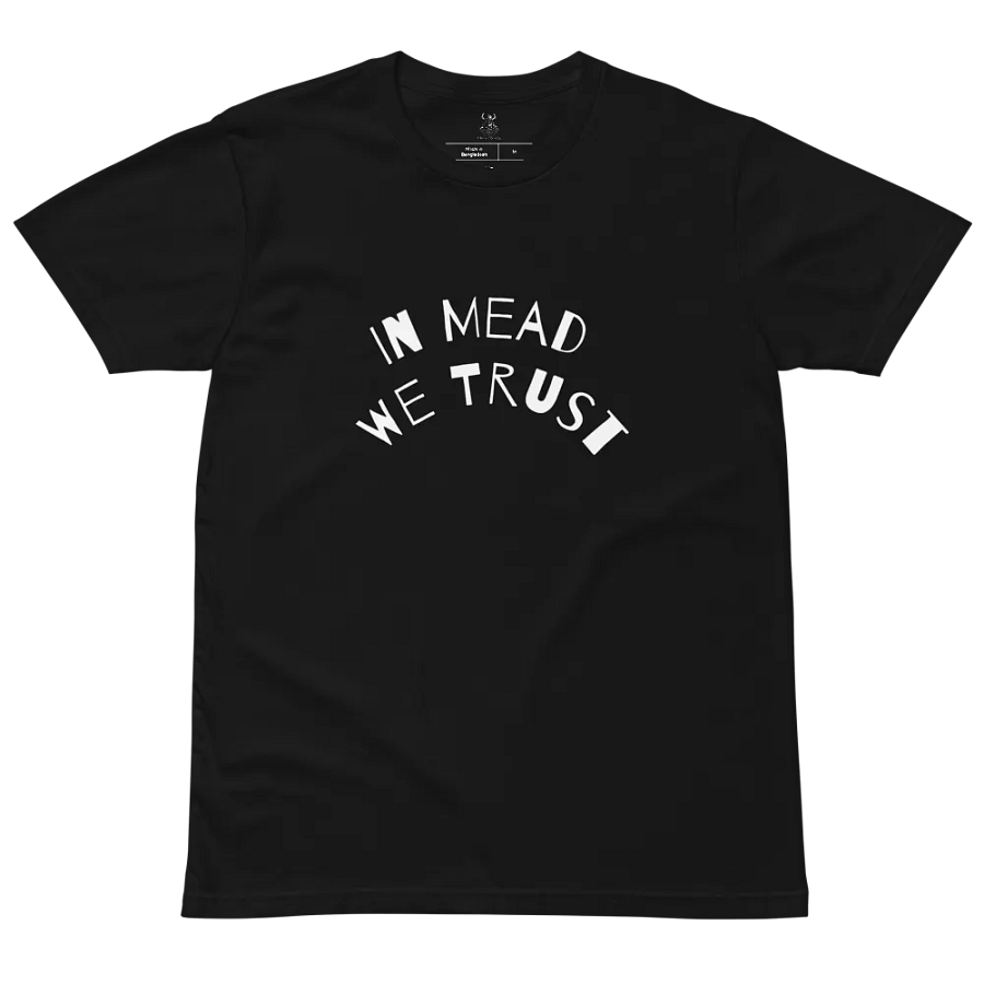 Slogan T-Shirt - In Mead We Trust product image (2)