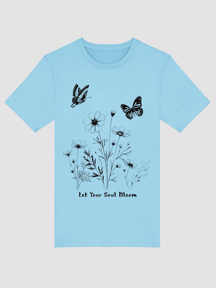 Let your soul bloom - T-Shirt product image (1)