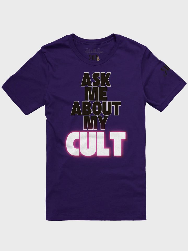 Ask Me About My Cult Super Soft Unisex Tshirt product image (3)