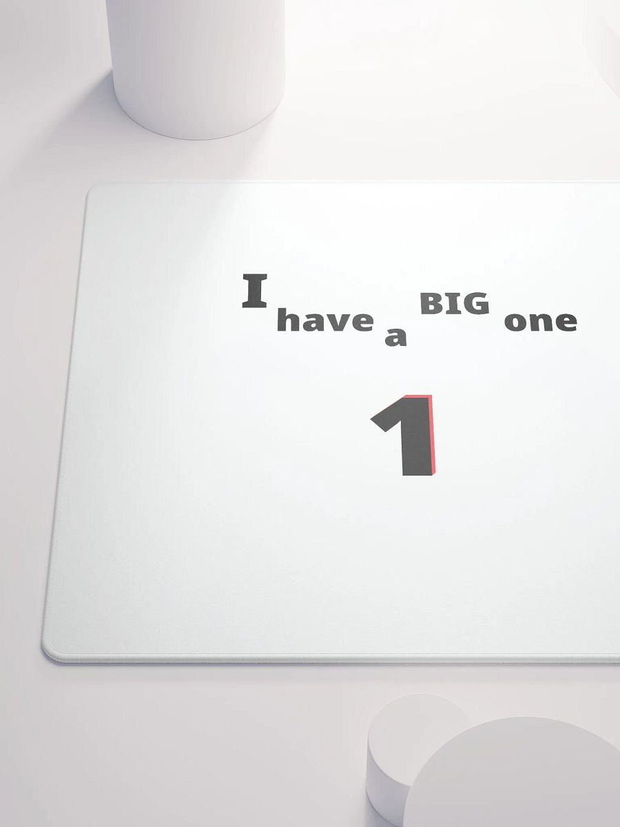 I have a Big One. Big, funny, humor, sarcasm. Cute, funny sayings, funny quote, funny gift, funnytee, one, funny slogan, vintage, retro, product image (6)