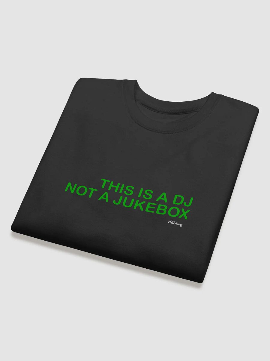 DJ not a Jukebox ?! product image (4)