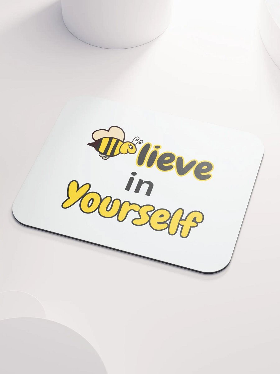 Believe in Yourself Self Esteem Mousepad product image (3)