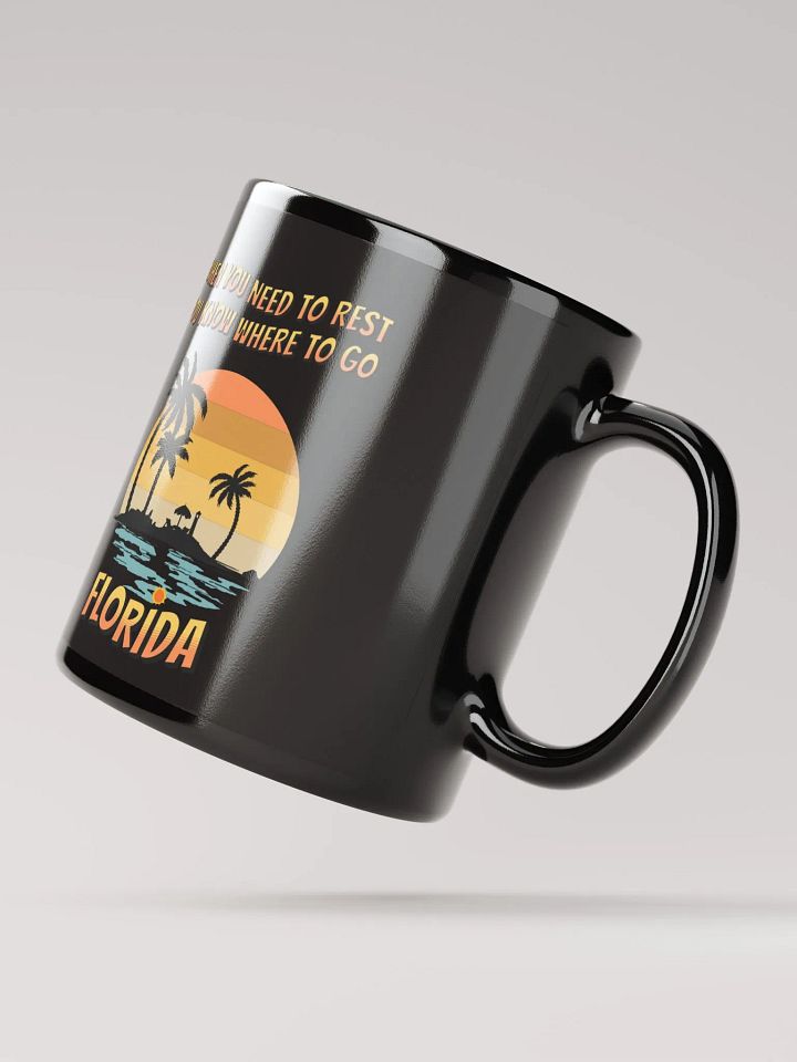 Florida, When You Need To Rest Black Mug product image (3)