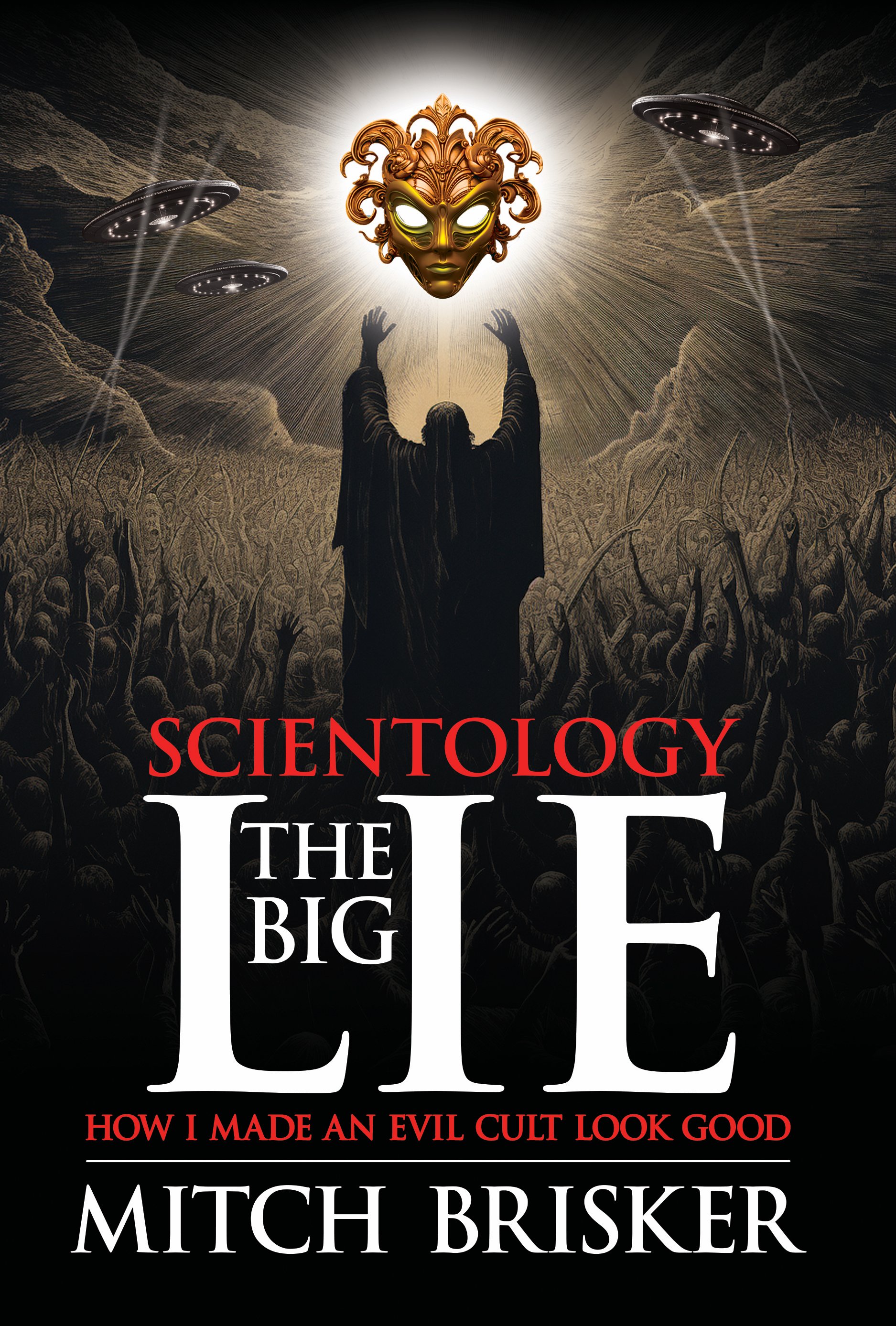 Autographed hardback edition of Scientology The Big Lie: How I Made an Evil Cult Look Good. product image (1)