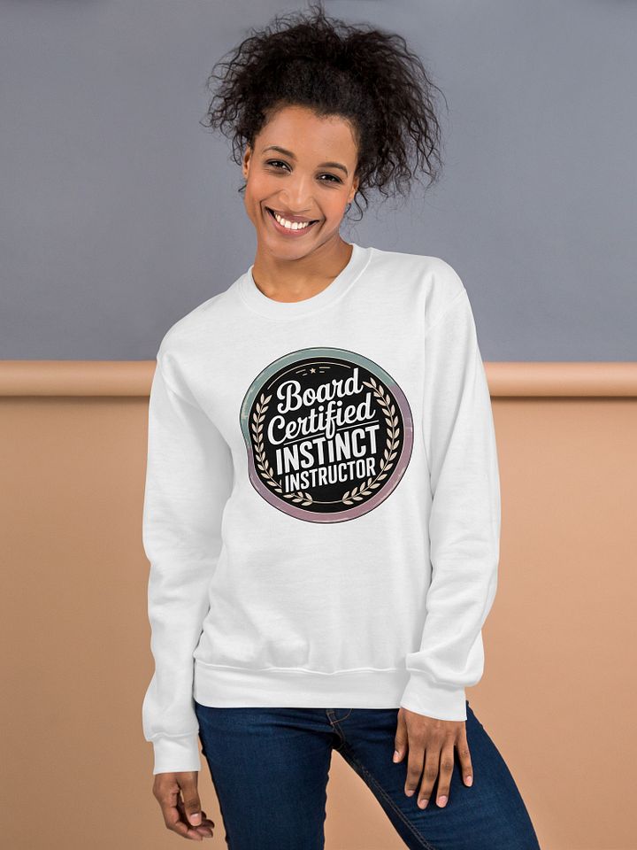 Board Certified Instinct Instructor - Splenic Authority Sweatshirt product image (2)