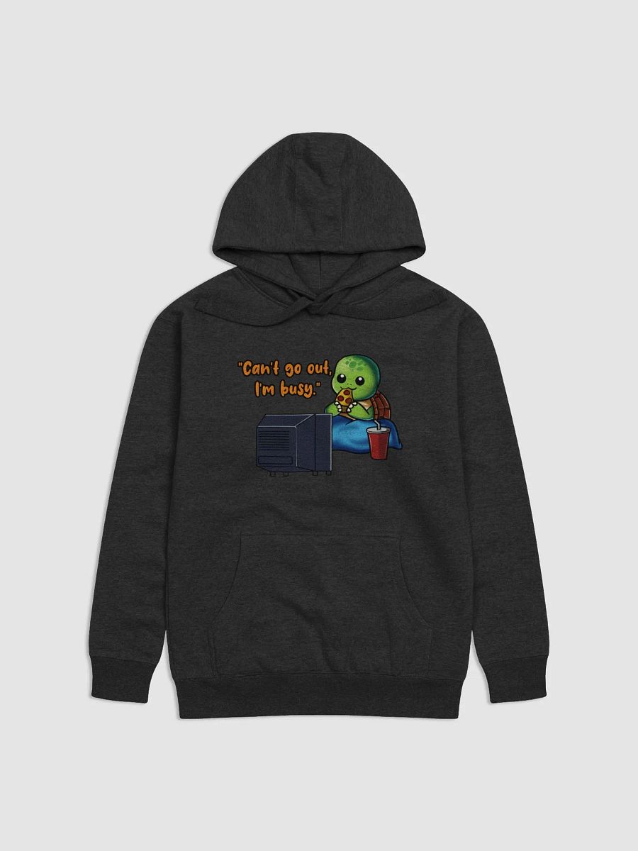 Can't Go Out, I'm Busy - Hoodie product image (7)