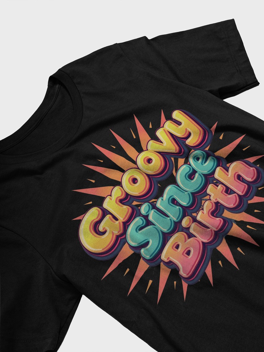 Groovy Since Birth Retro T-Shirt product image (19)