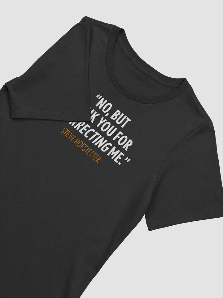 Thank You For Incorrecting Me (Women's) product image (8)