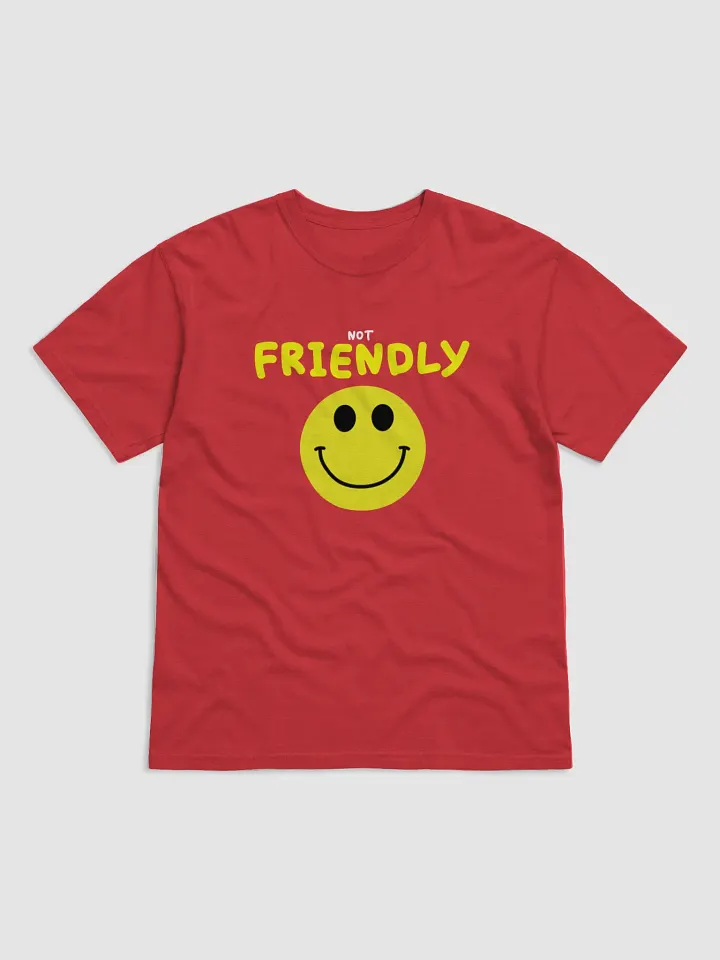 Not Friendly T-Shirt product image (1)