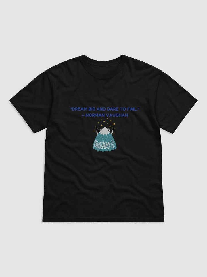 Dream Big and Dare to Fail T-Shirt product image (1)
