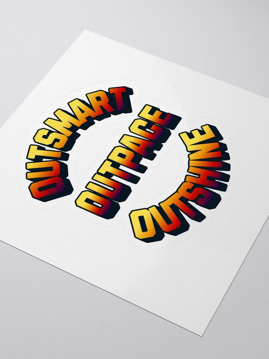 Outsmart, Outpace, Outshine Inspirational Sticker product image (3)
