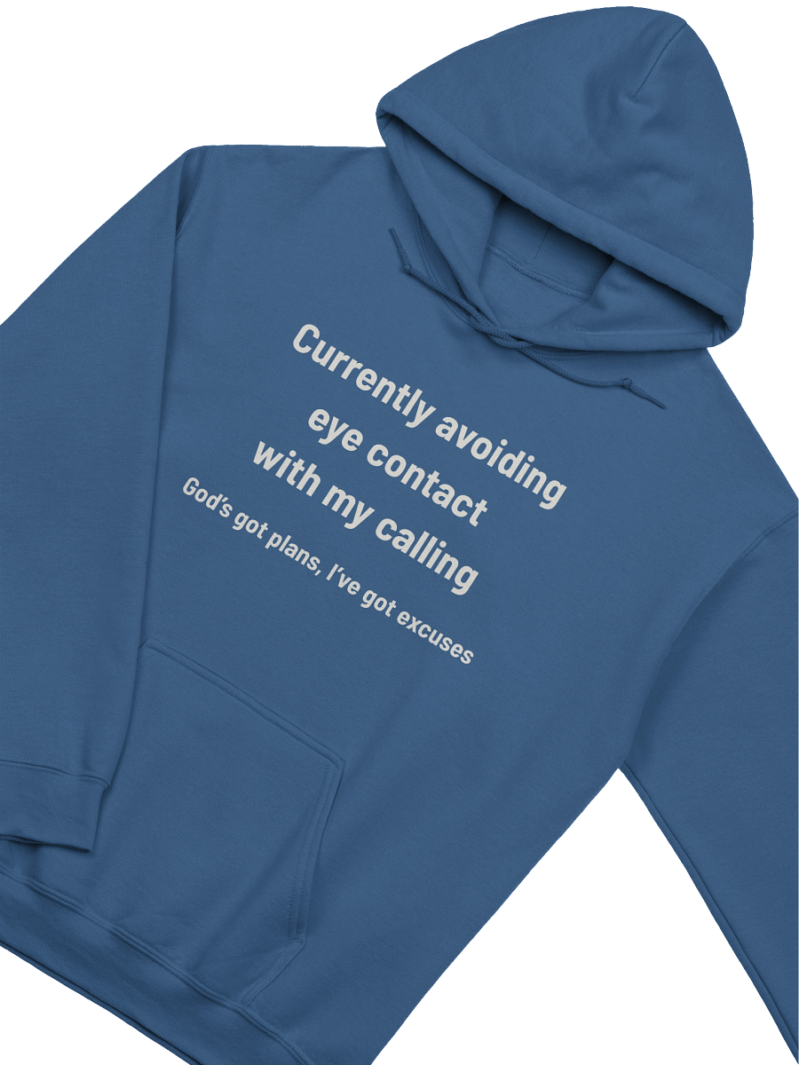Avoiding Eye Contact with My Calling | Funny Christian Excuses Hoodie product image (23)