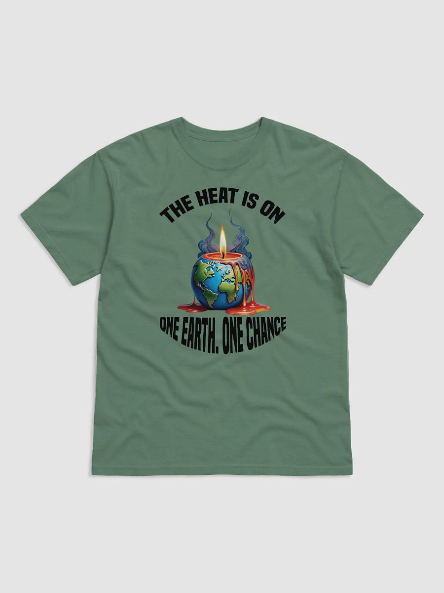 The Heat is On - One Earth One Chance T-Shirt product image (3)