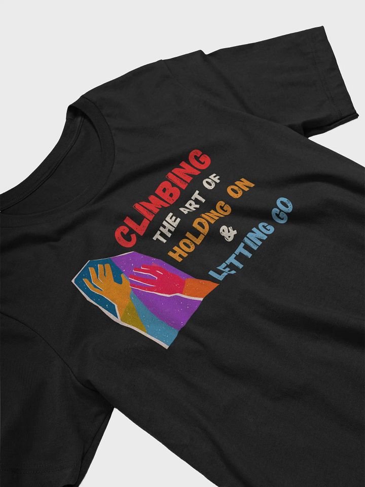 Holding on & Letting Go - Climbing T-Shirt product image (2)