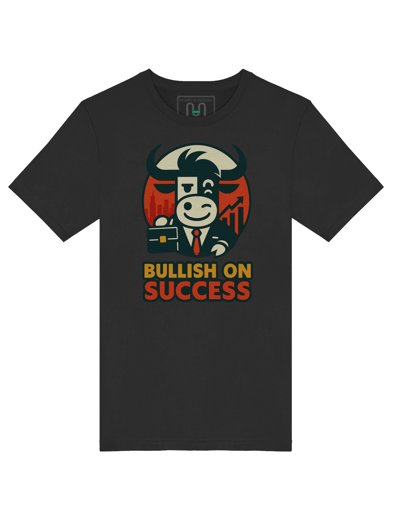 Bullish on Success – Entrepreneur T-Shirt for Go-Getters - by M-Art and Design product image (37)