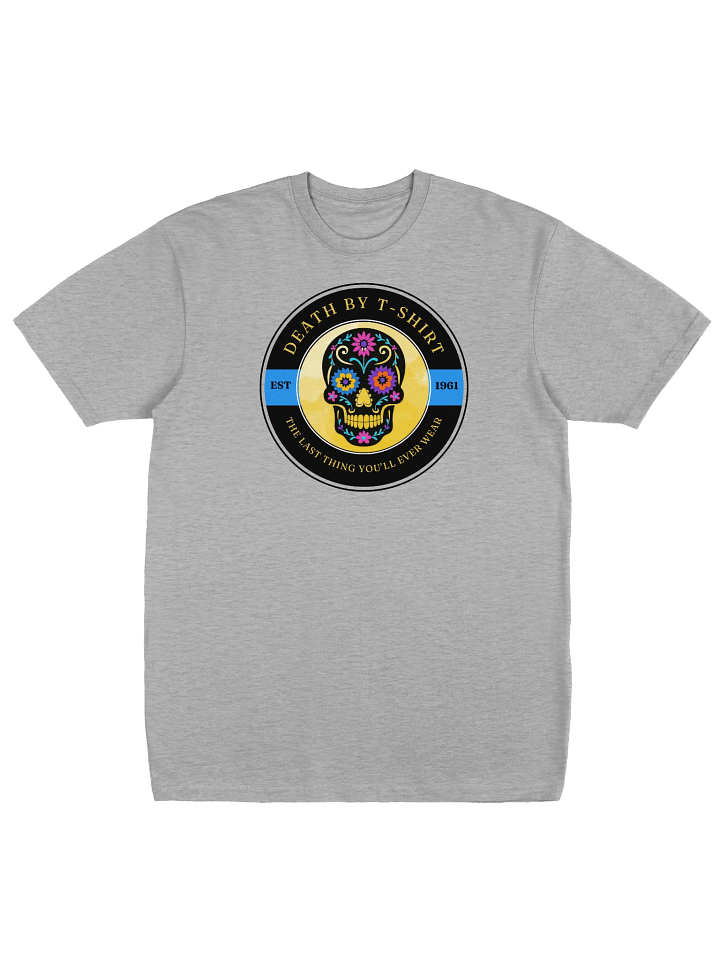 Death by T-Shirt - The Last Thing You'll Ever Wear T-Shirt product image (2)