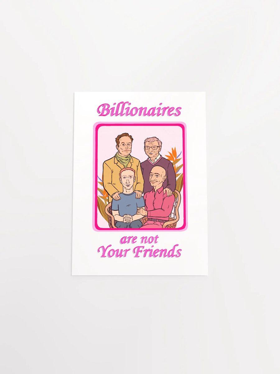 Billionaires Are Not Your Friend Posters product image (4)