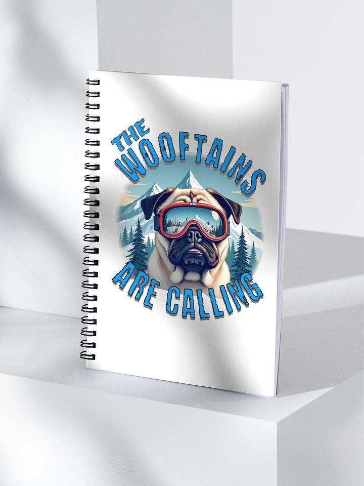 The Wooftains Are Calling Dog Pug Skiing Adventure Spiral Notebook product image (1)