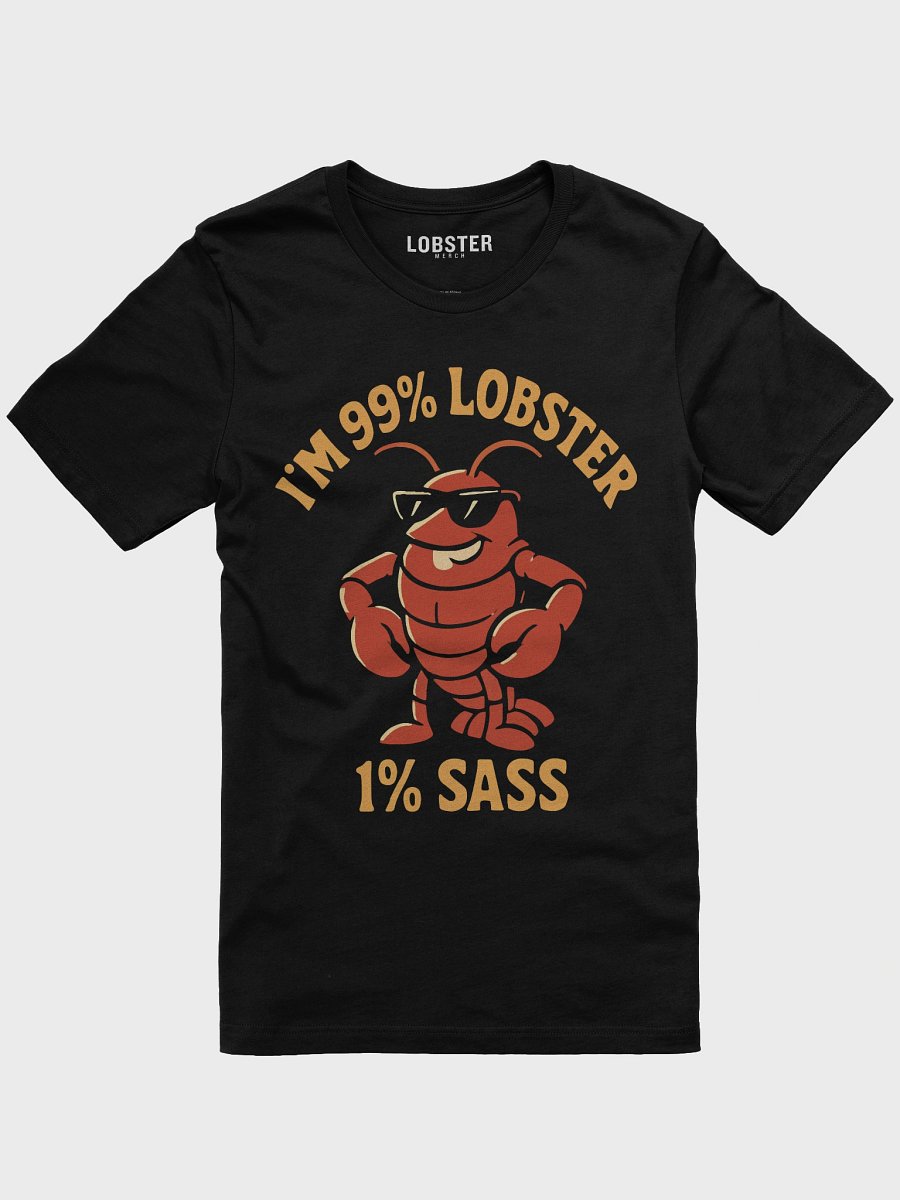99% Lobster 1% Sass – Bold Crustacean Energy Tee product image (1)