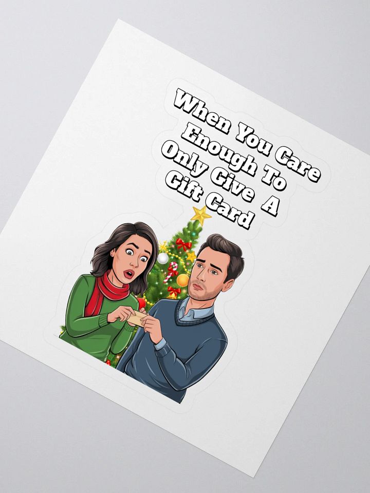 When You Care Enough To Only Give A Gift Card Sticker product image (2)