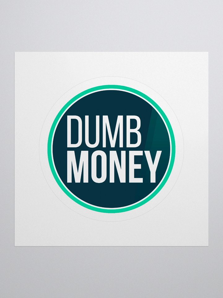 DUMB MONEY Stickers product image (1)