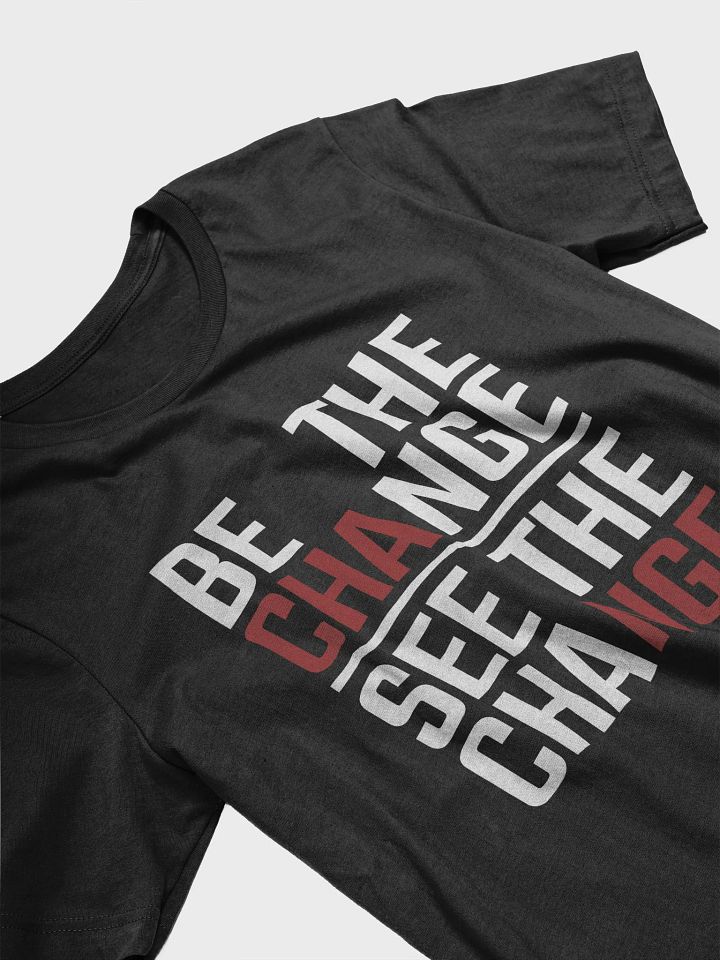 "Be the Change" Tee product image (2)