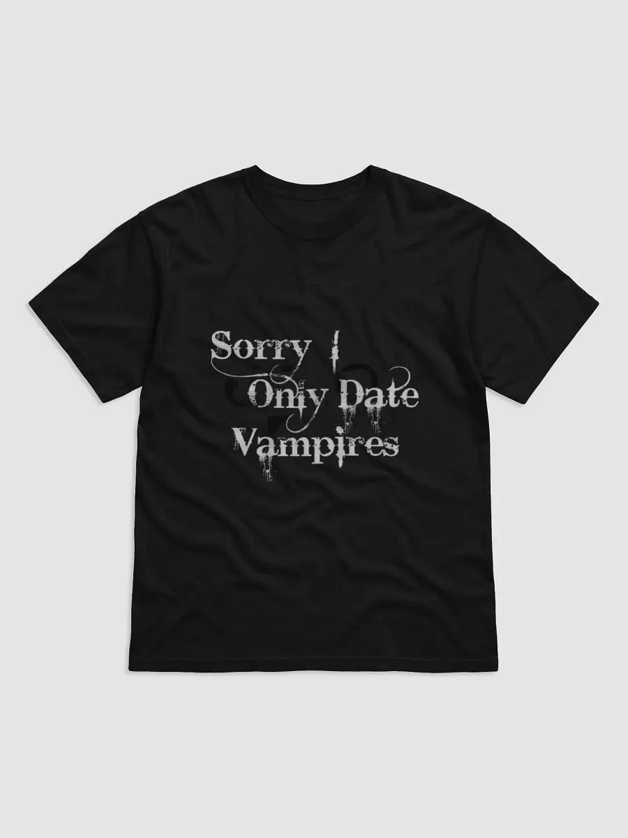sorry i only date vampires shirt product image (1)