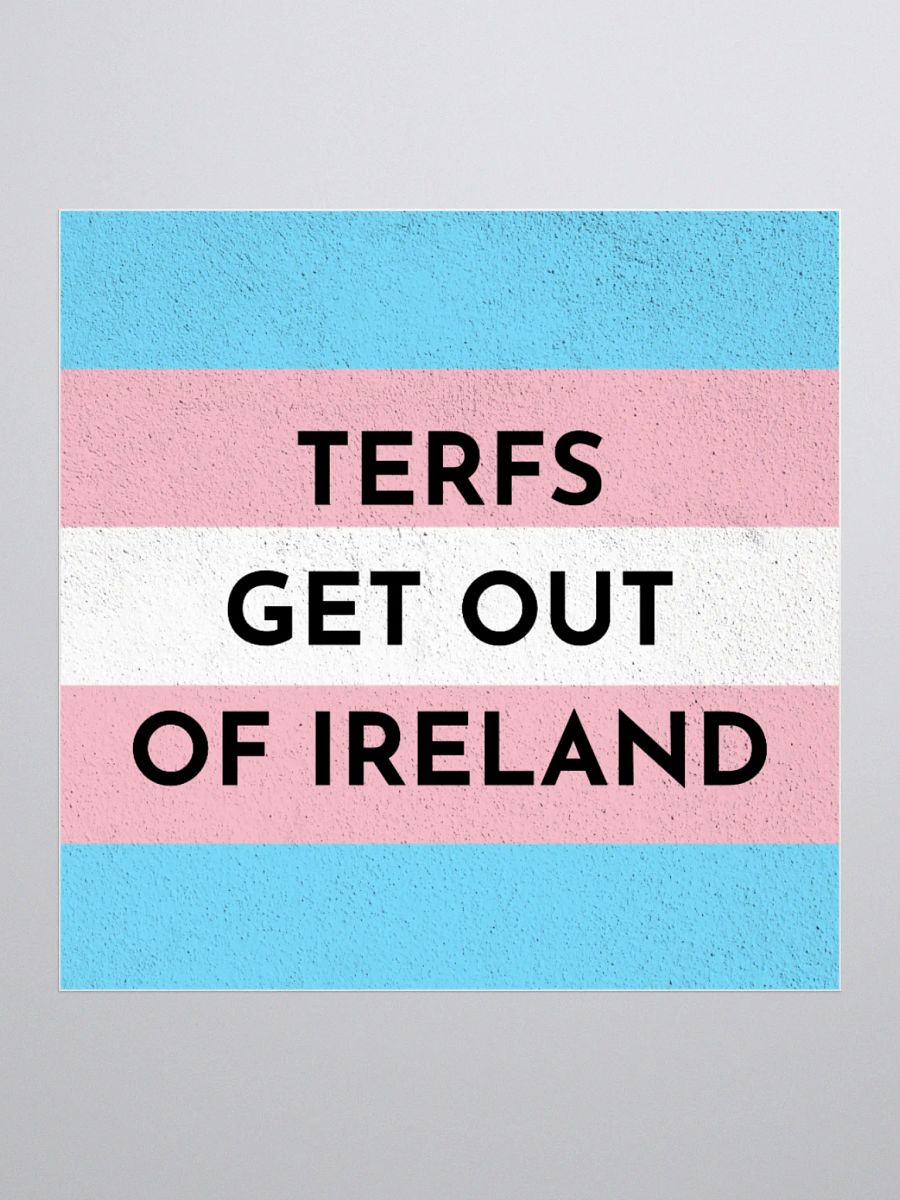TERFS GET OUT OF IRELAND - Sticker product image (3)