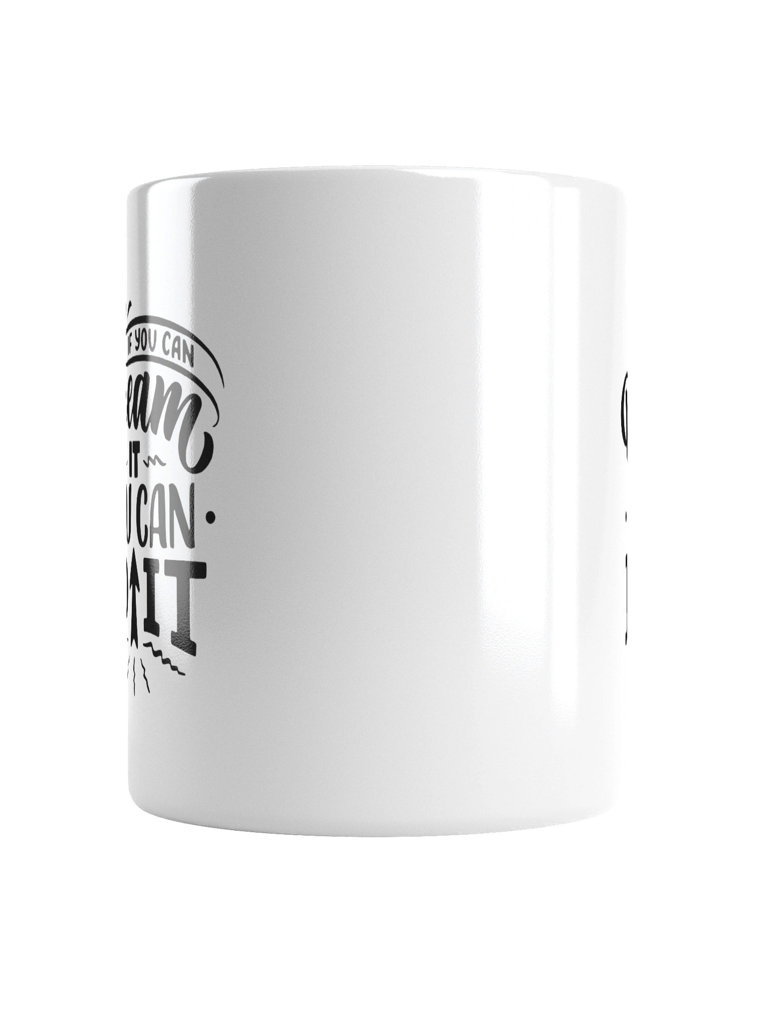 If You Can Dream It You Can Do It Quote White Glossy Mug product image (6)