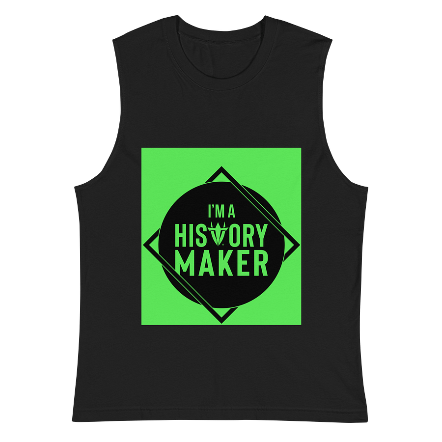 I'm a History Maker Black Muscle Tank product image (2)