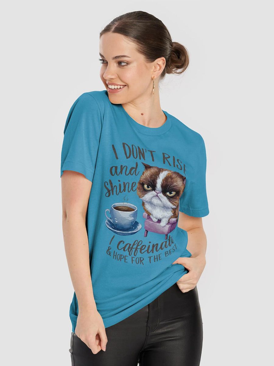 I Don't Rise and Shine, I Caffeinate Grumpy Cat T-Shirt product image (3)