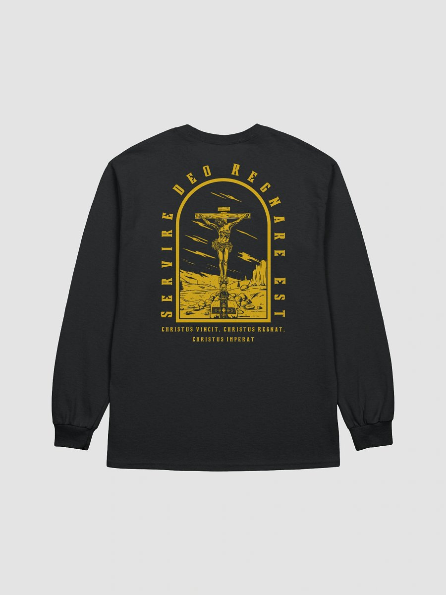 To Serve God is to Reign- Long Sleeve T-Shirt product image (3)