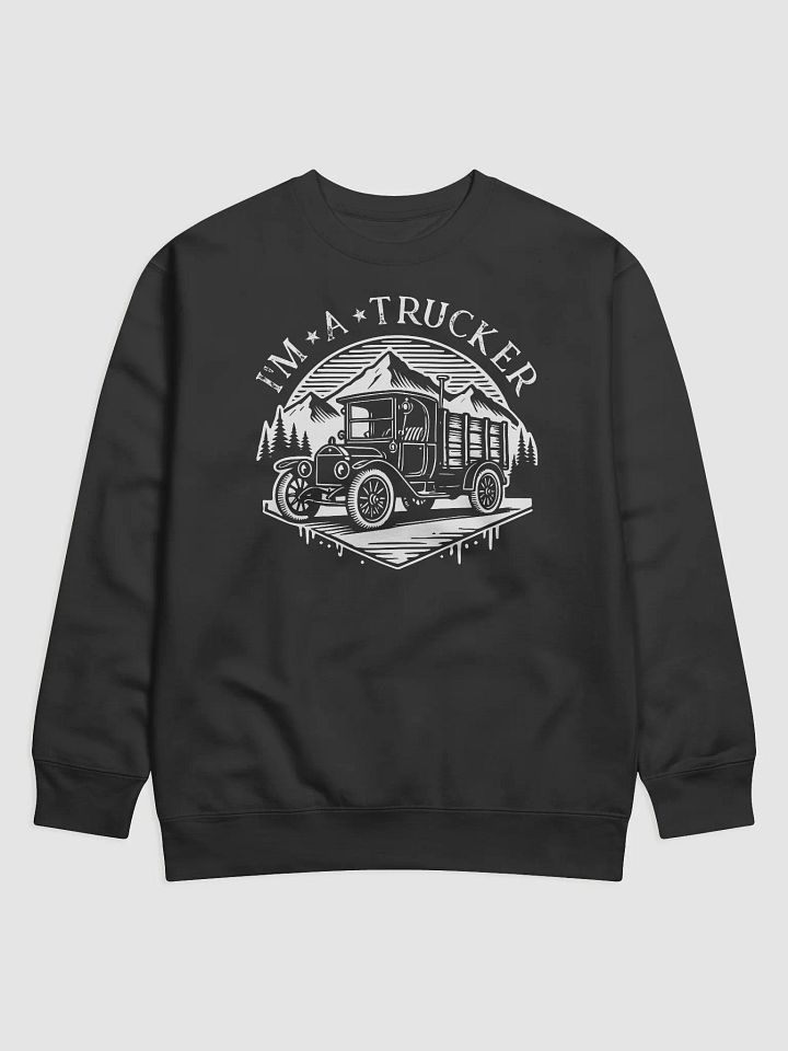 Vintage Trucker I am a truck driver Premium Sweatshirt product image (1)