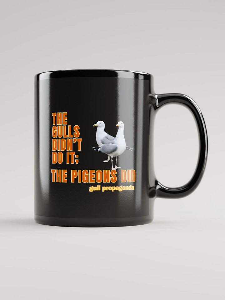 The Gulls Didn't Do it; The Pigeons Did - Gull propaganda Black Mug product image (2)