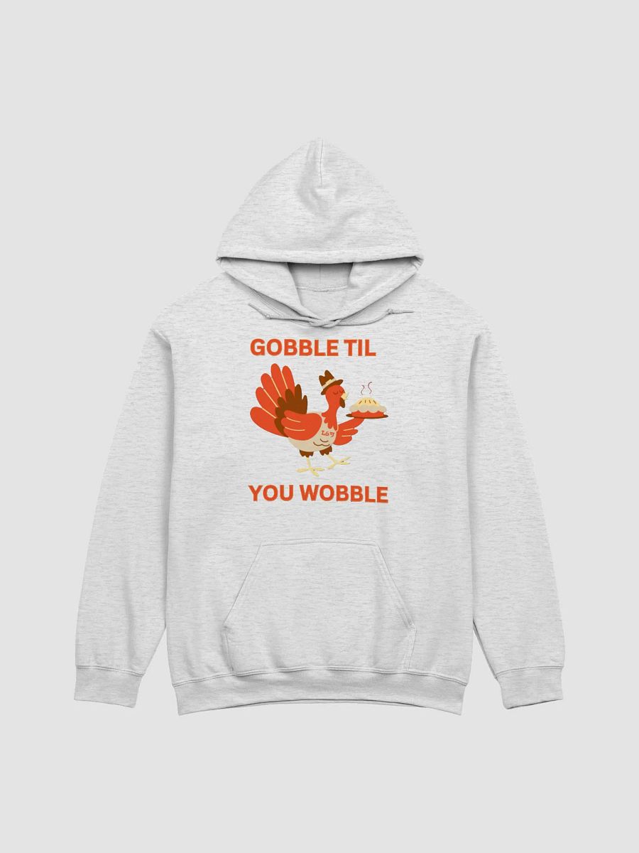 GOBBLE TIL YOU WOBBLE product image (4)