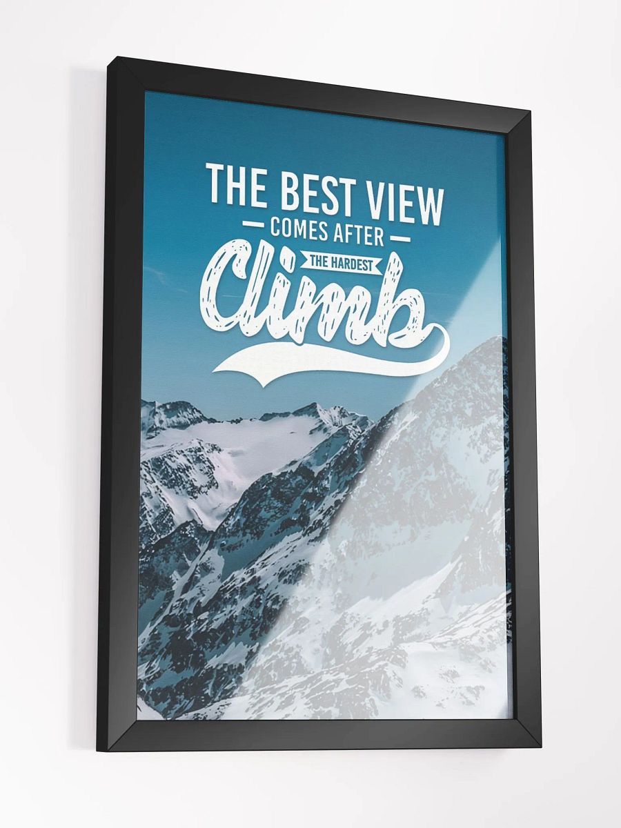 The Best View Comes After the Hardest Climb Wall Art product image (5)