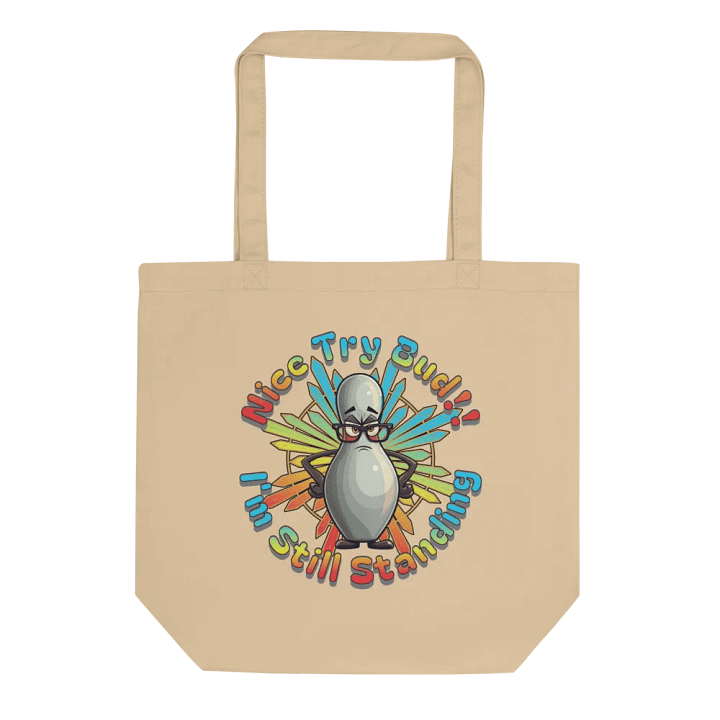 Nice Try Bud Im Still Standing Bowling Tote Bag product image (1)