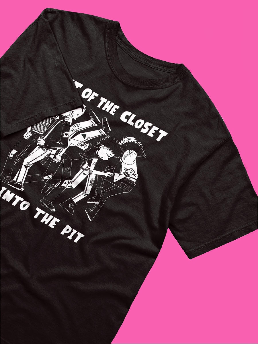 Out of the Closet, Into the Pit Black T-Shirt product image (10)