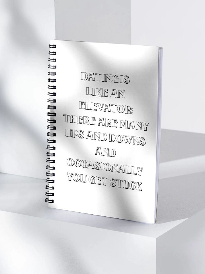 Dating Is Like An Elevator Funny Spiral Notebook product image (2)