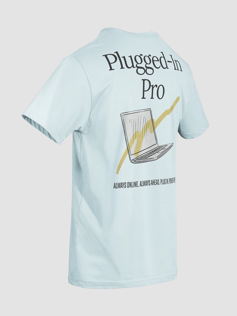 Plugged‑In Pro T-Shirt product image (11)