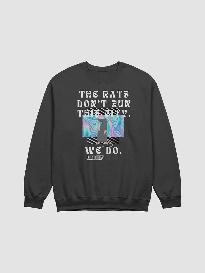 The Rats Don't Run This City, We Do product image (1)