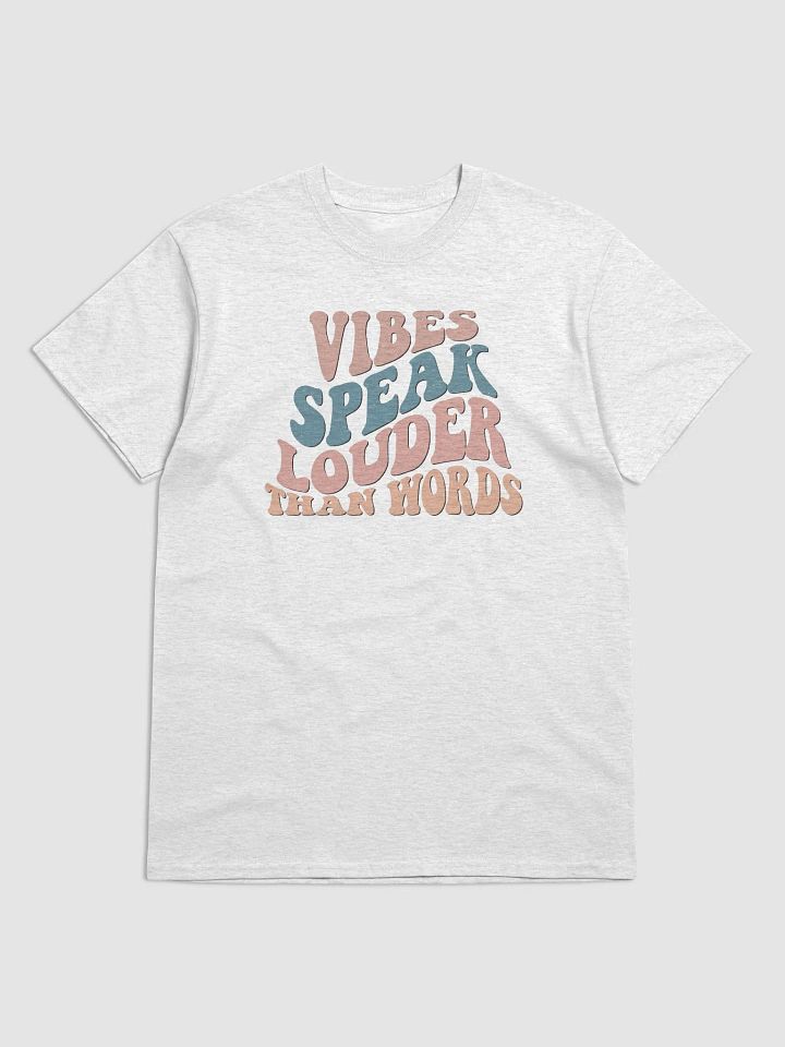 Vibe Speak Loud T-Shirt product image (4)