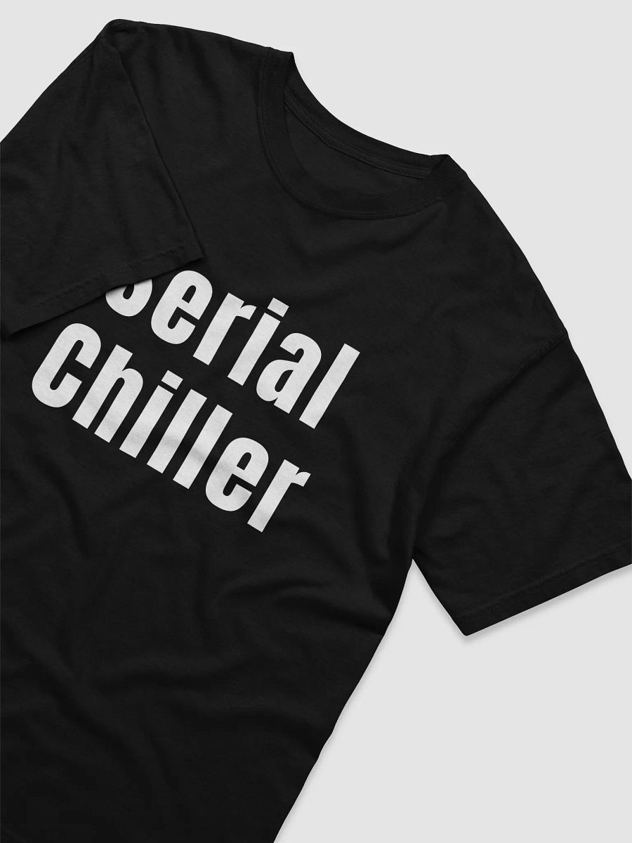 Serial Chiller T-Shirt product image (2)