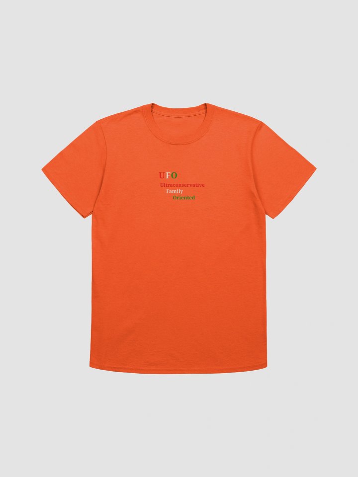 UFO Ultraconservative Family Oriented T-Shirt product image (1)
