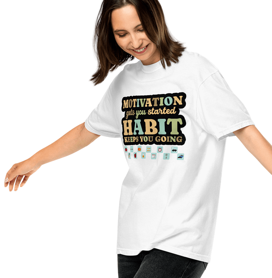 Motivation gets you started, habits gets you going unisex comfort tee product image (1)