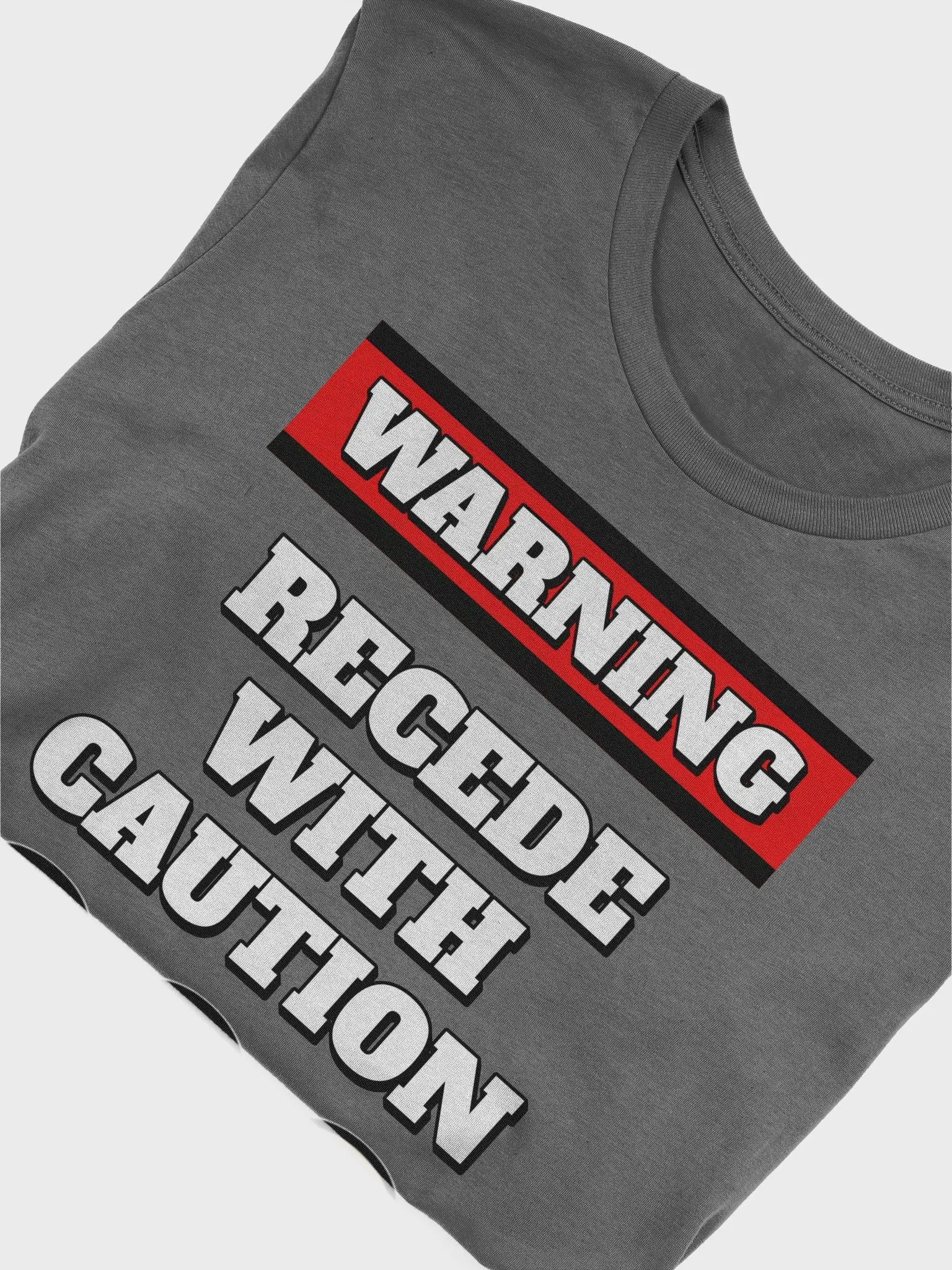 Recede With Caution - Funny Humorous T-shirt product image (28)