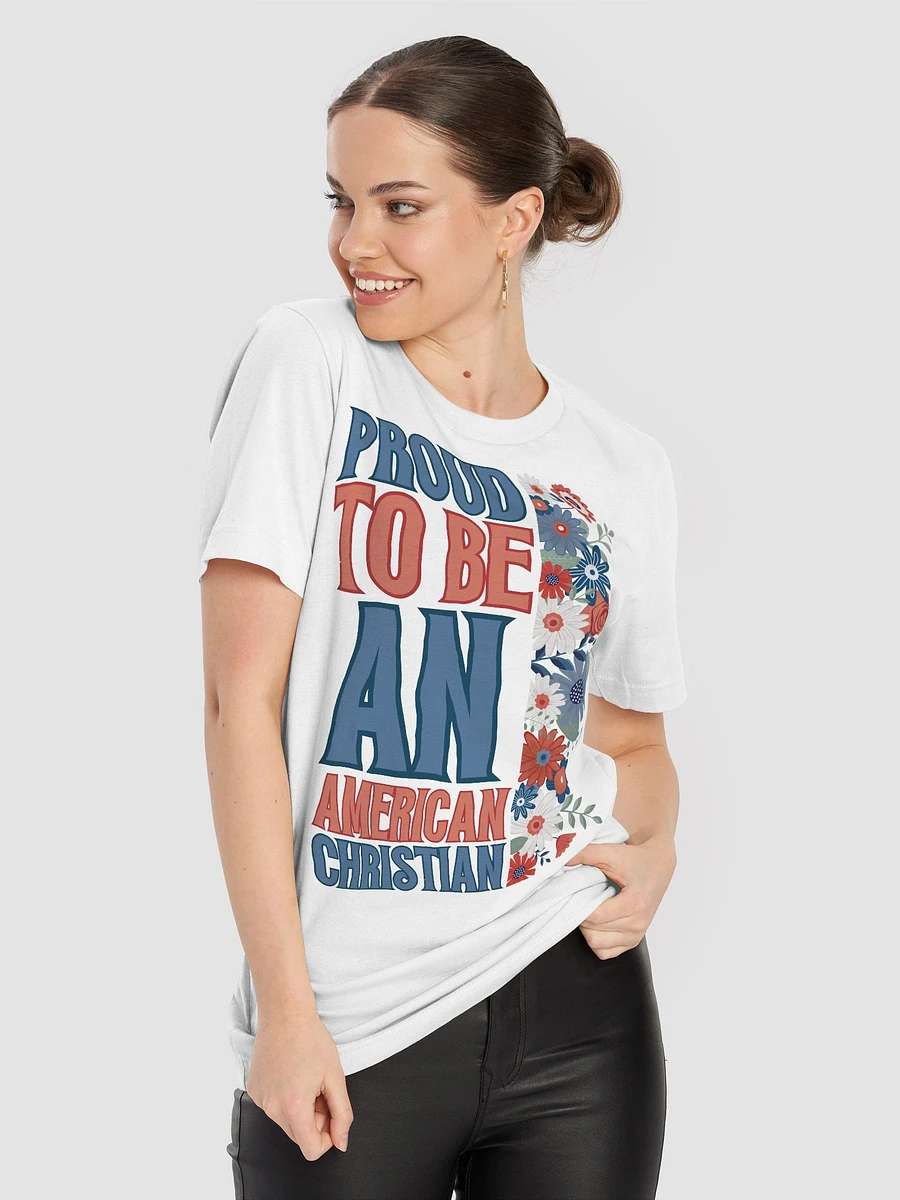 Proud To Be An American Christian T-Shirt product image (11)