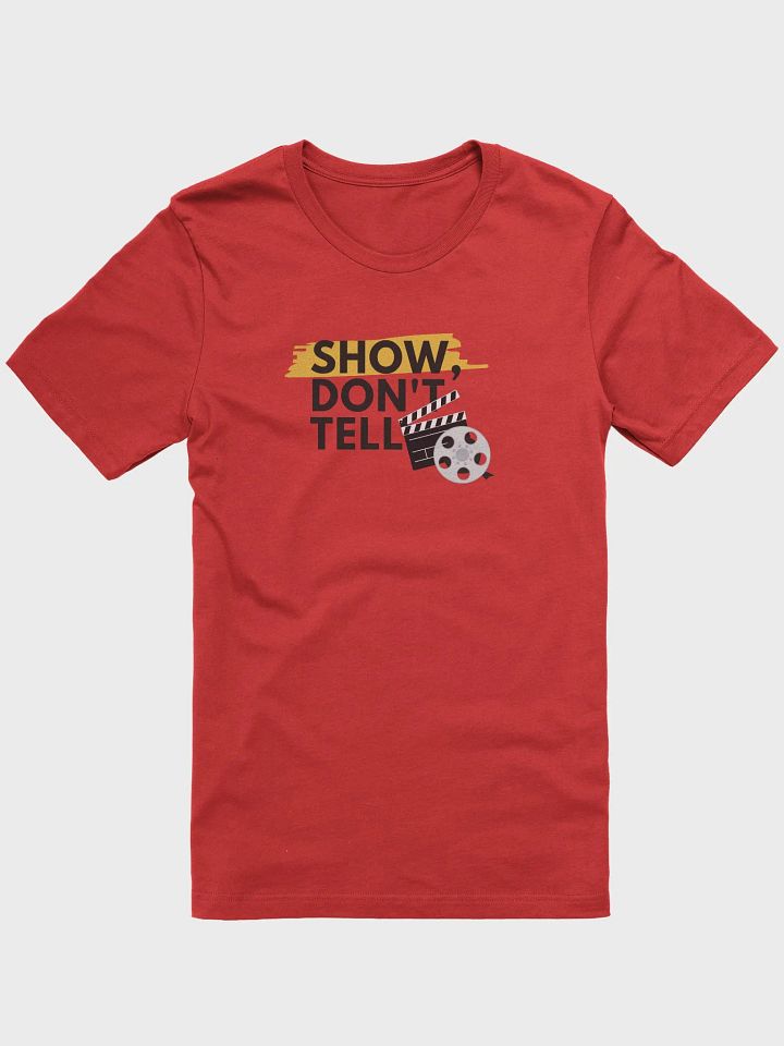 Show, Don't Tell (T-Shirt) product image (10)