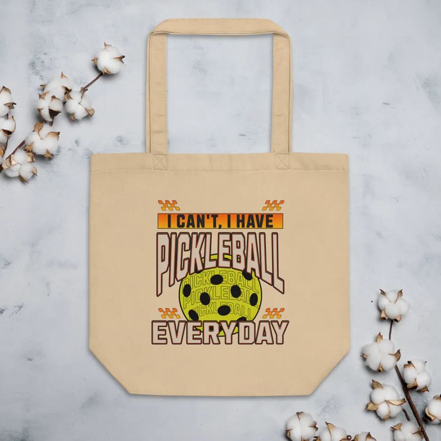 I Can't I Have Pickleball Everyday Eco Tote product image (4)